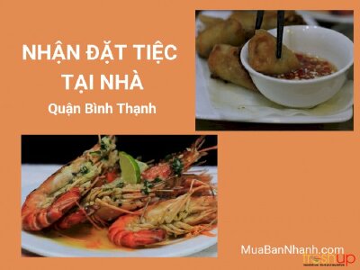 Bếp nhận đặt tiệc tại nhà quận Bình Thạnh